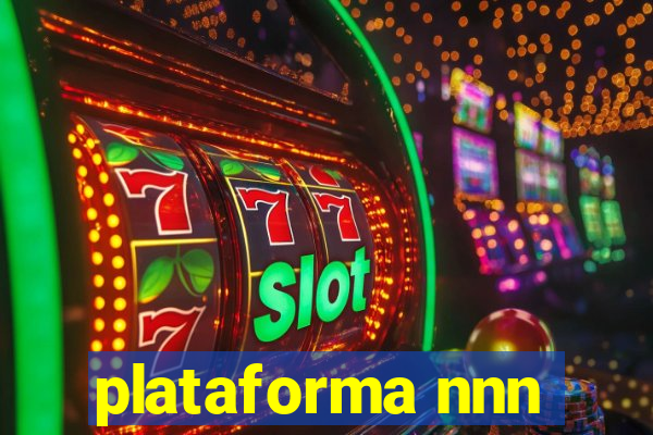 plataforma nnn